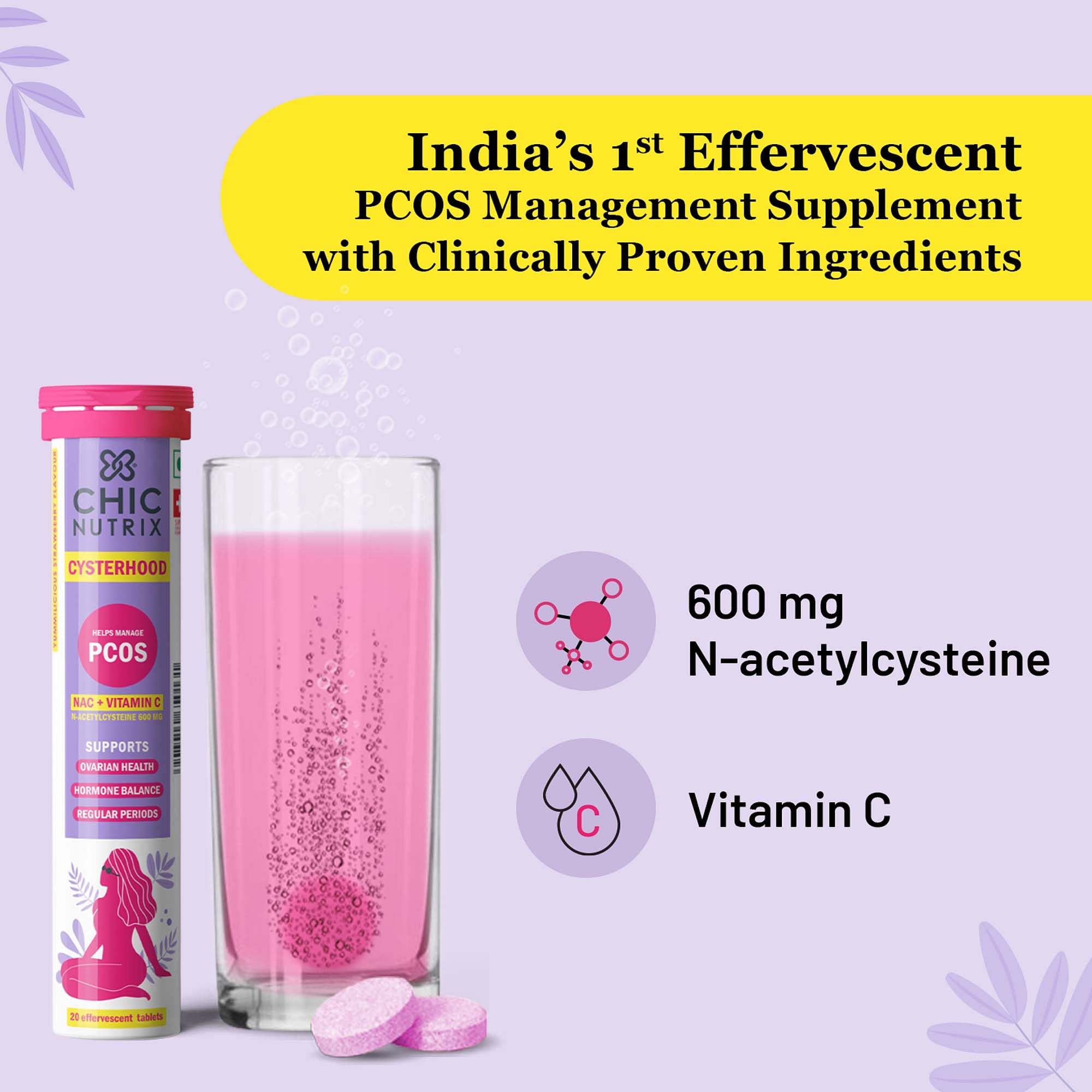 

Chicnutrix Cysterhood - PCOS Management with N-Acetylcysteine 600mg and Vitamin C for Regular Menstrual Cycle and Hormonal Balance - 60 Effervescen...