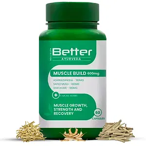 Better Nutrition Ayurvedic Muscle Build Tablets (60 Capsules) For Women & Men | Muscle Building & Recovery| 100% Ayurvedic & Natural | Ashwagandha Tablets for Workouts | No Side Effects|100% Veg
